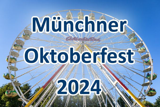 M Nchner Oktoberfest 2024 M Nchen Termin Festzelte Events   Muenchen Oktoberfest 2024 